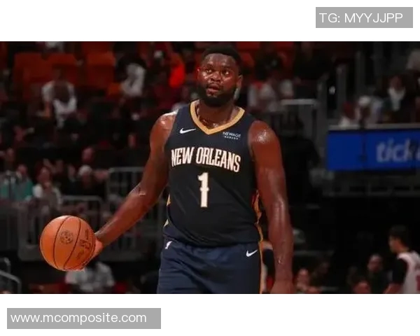 锡安再次受伤鹈鹕官方确认胖虎将进行右膝手术无缘本赛季比赛